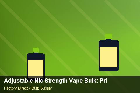 Adjustable Nic Strength Vape Bulk — Adjustable Nic Strength Vape Bulk: Private Label Options — Battery Recycling photo 2