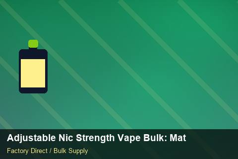 Adjustable Nic Strength Vape Bulk — Adjustable Nic Strength Vape Bulk: Material & Ingredients — Battery Recycling photo 1