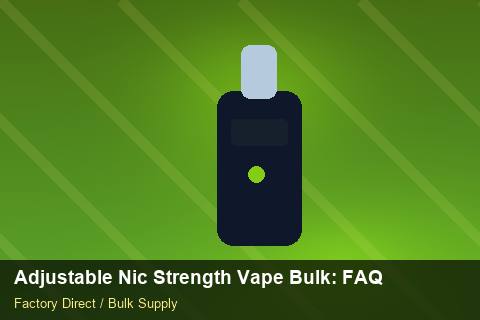 Adjustable Nic Strength Vape Bulk — Adjustable Nic Strength Vape Bulk: FAQ — Battery Recycling photo 1