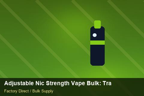 Adjustable Nic Strength Vape Bulk — Adjustable Nic Strength Vape Bulk: Trade Terms — Battery Recycling photo 2