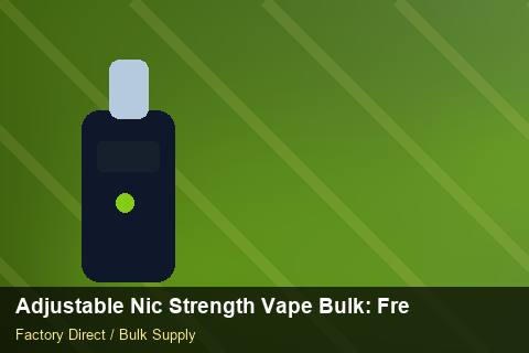 Adjustable Nic Strength Vape Bulk — Adjustable Nic Strength Vape Bulk: Freight Insurance — Battery Recycling photo 2