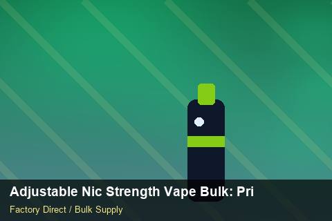 Adjustable Nic Strength Vape Bulk — Adjustable Nic Strength Vape Bulk: Private Label Options — WEEE Compliance photo 1