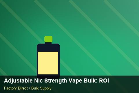 Adjustable Nic Strength Vape Bulk — Adjustable Nic Strength Vape Bulk: ROI Analysis — WEEE Compliance photo 2