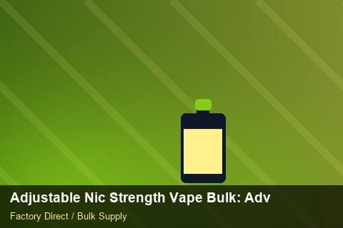 Adjustable Nic Strength Vape Bulk — Adjustable Nic Strength Vape Bulk: Advanced Sourcing — WEEE Compliance photo 2