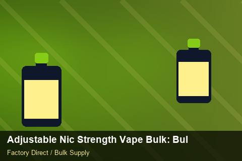 Adjustable Nic Strength Vape Bulk — Adjustable Nic Strength Vape Bulk: Bulk Supplier Guide — EPR Registration photo 2
