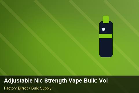 Adjustable Nic Strength Vape Bulk — Adjustable Nic Strength Vape Bulk: Volume Pricing Tiers — EPR Registration photo 2