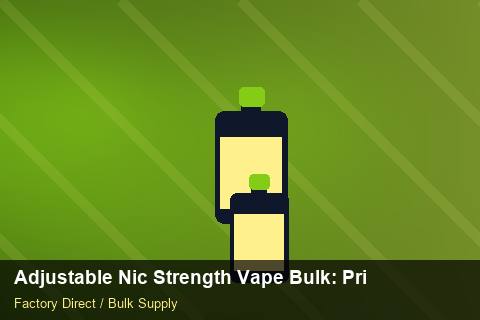 Adjustable Nic Strength Vape Bulk — Adjustable Nic Strength Vape Bulk: Private Label Options — EPR Registration photo 2