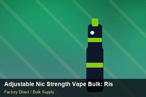 Adjustable Nic Strength Vape Bulk — Adjustable Nic Strength Vape Bulk: Risk Management — EPR Registration photo 1