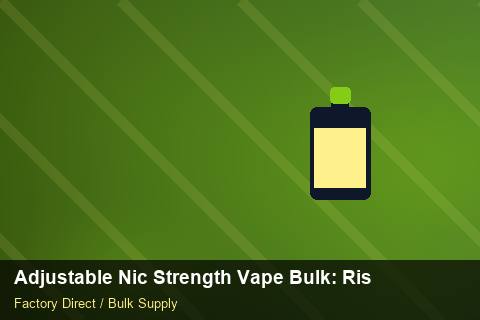 Adjustable Nic Strength Vape Bulk — Adjustable Nic Strength Vape Bulk: Risk Management — EPR Registration photo 2
