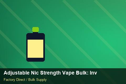 Adjustable Nic Strength Vape Bulk — Adjustable Nic Strength Vape Bulk: Inventory Management — EPR Registration photo 2