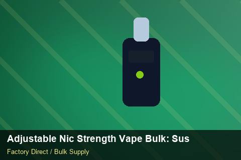 Adjustable Nic Strength Vape Bulk — Adjustable Nic Strength Vape Bulk: Sustainability — EPR Registration photo 2