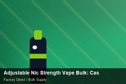 Adjustable Nic Strength Vape Bulk — Adjustable Nic Strength Vape Bulk: Case Studies — EPR Registration photo 1