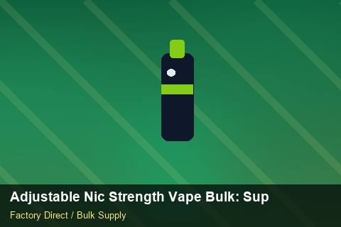 Adjustable Nic Strength Vape Bulk — Adjustable Nic Strength Vape Bulk: Supplier Vetting — EPR Registration photo 1