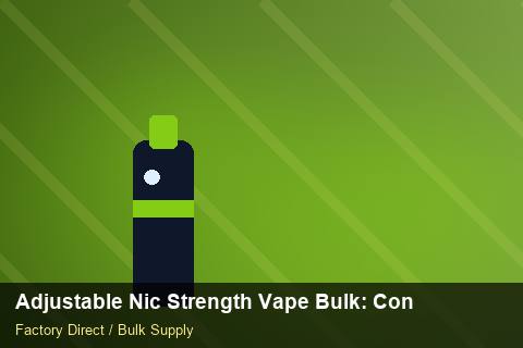 Adjustable Nic Strength Vape Bulk — Adjustable Nic Strength Vape Bulk: Contract Essentials — EPR Registration photo 1