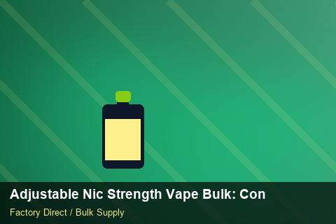 Adjustable Nic Strength Vape Bulk — Adjustable Nic Strength Vape Bulk: Contract Essentials — EPR Registration photo 2