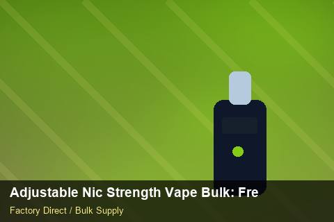 Adjustable Nic Strength Vape Bulk — Adjustable Nic Strength Vape Bulk: Freight Insurance — EPR Registration photo 2