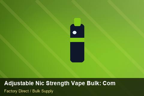 Adjustable Nic Strength Vape Bulk — Adjustable Nic Strength Vape Bulk: Compliance Standards — REACH Status photo 1