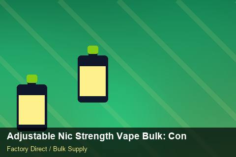 Adjustable Nic Strength Vape Bulk — Adjustable Nic Strength Vape Bulk: Contract Essentials — REACH Status photo 2
