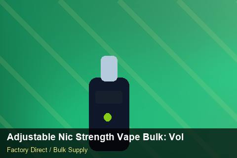Adjustable Nic Strength Vape Bulk — Adjustable Nic Strength Vape Bulk: Volume Pricing Tiers — RoHS Evidence photo 1