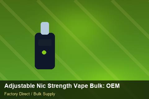 Adjustable Nic Strength Vape Bulk — Adjustable Nic Strength Vape Bulk: OEM & ODM Service — RoHS Evidence photo 1
