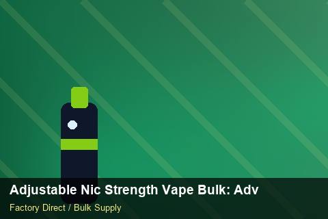 Adjustable Nic Strength Vape Bulk — Adjustable Nic Strength Vape Bulk: Advanced Sourcing — RoHS Evidence photo 1