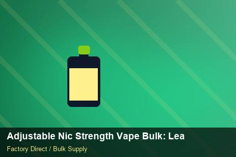 Adjustable Nic Strength Vape Bulk — Adjustable Nic Strength Vape Bulk: Lead Time & MOQ — UN38.3 Summary photo 1