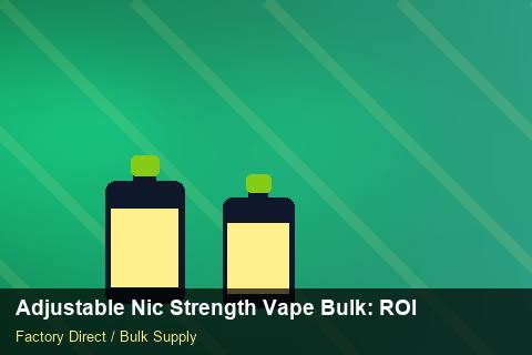 Adjustable Nic Strength Vape Bulk — Adjustable Nic Strength Vape Bulk: ROI Analysis — UN38.3 Summary photo 2