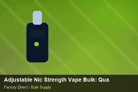 Adjustable Nic Strength Vape Bulk — Adjustable Nic Strength Vape Bulk: Quality Inspection Checklist — MSDS Format photo 1