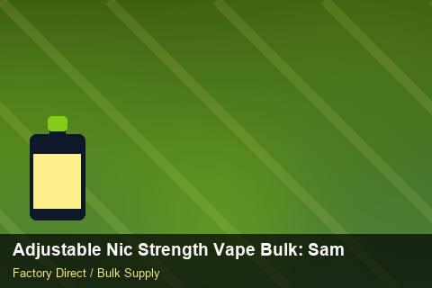 Adjustable Nic Strength Vape Bulk — Adjustable Nic Strength Vape Bulk: Sample Policy — MSDS Format photo 2