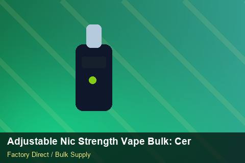 Adjustable Nic Strength Vape Bulk — Adjustable Nic Strength Vape Bulk: Certifications & MSDS — MSDS Format photo 2