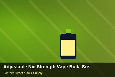 Adjustable Nic Strength Vape Bulk — Adjustable Nic Strength Vape Bulk: Sustainability — MSDS Format photo 1