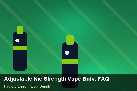 Adjustable Nic Strength Vape Bulk — Adjustable Nic Strength Vape Bulk: FAQ — MSDS Format photo 2