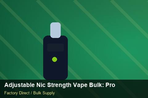 Adjustable Nic Strength Vape Bulk — Adjustable Nic Strength Vape Bulk: Procurement Checklist — MSDS Format photo 2