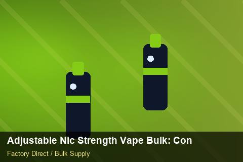 Adjustable Nic Strength Vape Bulk — Adjustable Nic Strength Vape Bulk: Contract Essentials — MSDS Format photo 1