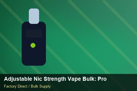 Adjustable Nic Strength Vape Bulk — Adjustable Nic Strength Vape Bulk: Product Launch Playbook — MSDS Format photo 1