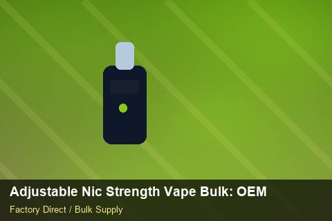 Adjustable Nic Strength Vape Bulk — Adjustable Nic Strength Vape Bulk: OEM & ODM Service — COA Content photo 1