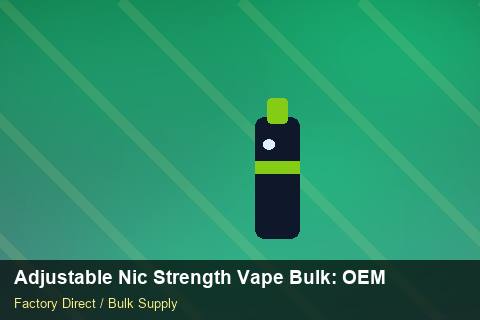 Adjustable Nic Strength Vape Bulk — Adjustable Nic Strength Vape Bulk: OEM & ODM Service — COA Content photo 2