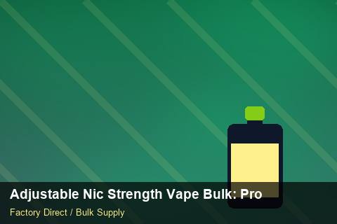 Adjustable Nic Strength Vape Bulk — Adjustable Nic Strength Vape Bulk: Production Capacity — COA Content photo 1