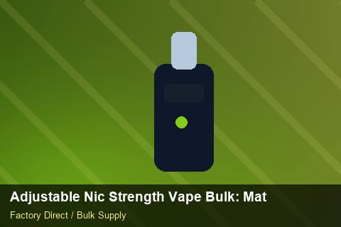 Adjustable Nic Strength Vape Bulk — Adjustable Nic Strength Vape Bulk: Material & Ingredients — COA Content photo 2