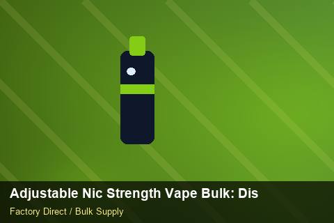 Adjustable Nic Strength Vape Bulk — Adjustable Nic Strength Vape Bulk: Distribution Channels — COA Content photo 2