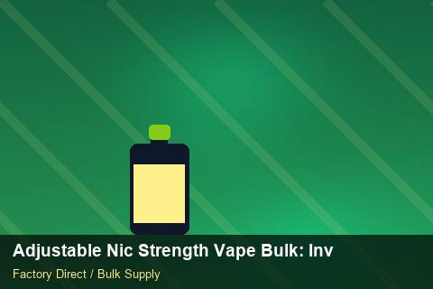 Adjustable Nic Strength Vape Bulk — Adjustable Nic Strength Vape Bulk: Inventory Management — COA Content photo 2
