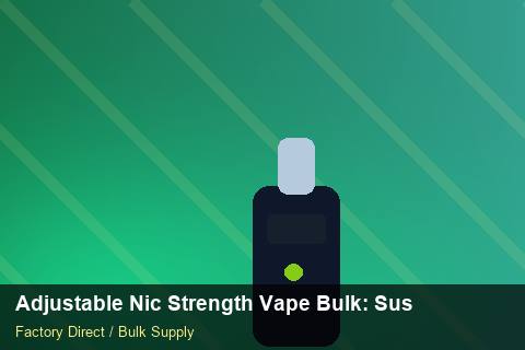 Adjustable Nic Strength Vape Bulk — Adjustable Nic Strength Vape Bulk: Sustainability — COA Content photo 2