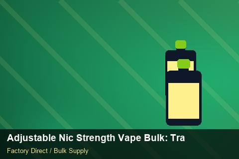 Adjustable Nic Strength Vape Bulk — Adjustable Nic Strength Vape Bulk: Trade Terms — COA Content photo 1