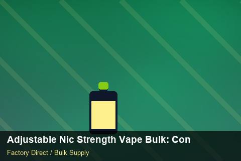 Adjustable Nic Strength Vape Bulk — Adjustable Nic Strength Vape Bulk: Contract Essentials — COA Content photo 2