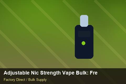 Adjustable Nic Strength Vape Bulk — Adjustable Nic Strength Vape Bulk: Freight Insurance — COA Content photo 2
