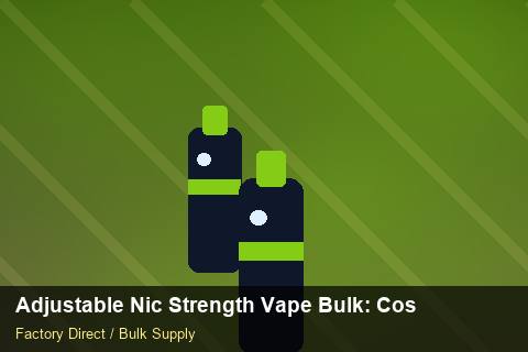 Adjustable Nic Strength Vape Bulk — Adjustable Nic Strength Vape Bulk: Cost Breakdown — Air Freight Rules photo 2