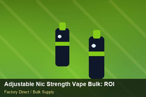 Adjustable Nic Strength Vape Bulk — Adjustable Nic Strength Vape Bulk: ROI Analysis — Air Freight Rules photo 1