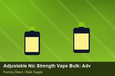 Adjustable Nic Strength Vape Bulk — Adjustable Nic Strength Vape Bulk: Advanced Sourcing — Air Freight Rules photo 2