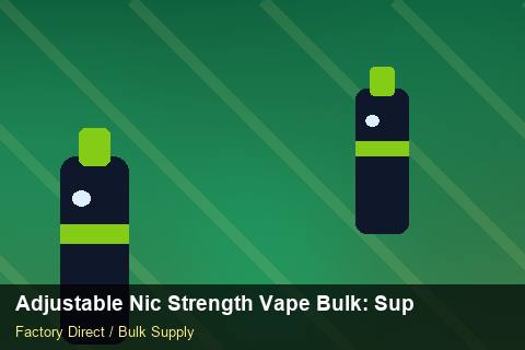 Adjustable Nic Strength Vape Bulk — Adjustable Nic Strength Vape Bulk: Supplier Vetting — Air Freight Rules photo 1