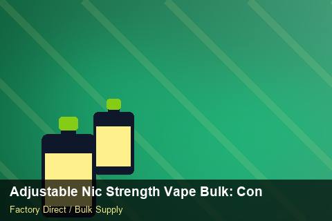 Adjustable Nic Strength Vape Bulk — Adjustable Nic Strength Vape Bulk: Contract Essentials — Air Freight Rules photo 2